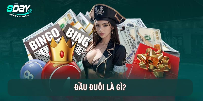 Đầu đuôi là gì?