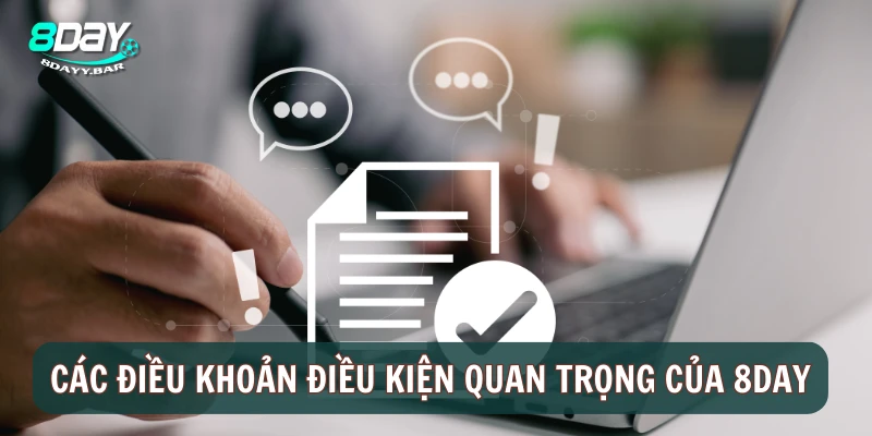 Các điều khoản điều kiện quan trọng của 8DAY