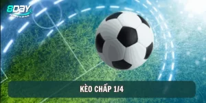 Kèo Chấp 1/4