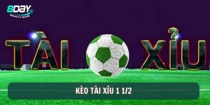 Kèo tài xỉu 1 1/2