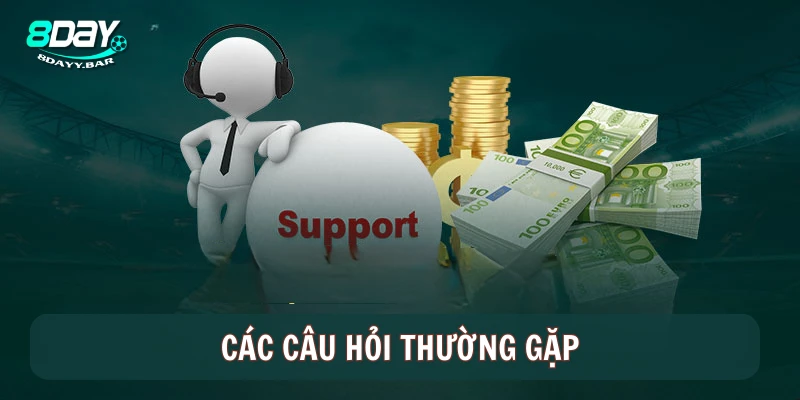 Các câu hỏi thường gặp