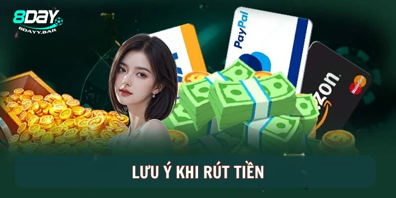 Lưu ý rút tiền