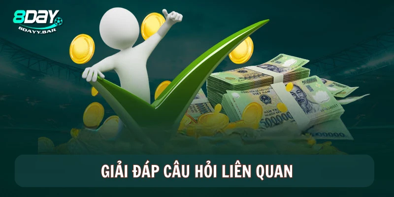 Giải đáp câu hỏi liên quan