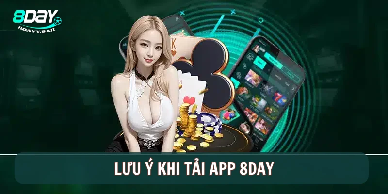 Lưu ý khi tải app 8day